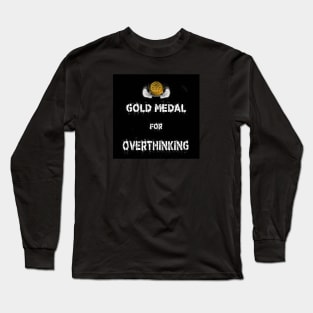 Gold Medal for Overthinking  Award Winner 3D Long Sleeve T-Shirt